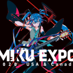 初音ミク北米ツアー「HATSUNE MIKU EXPO 2020 USA & Canada」開催延期